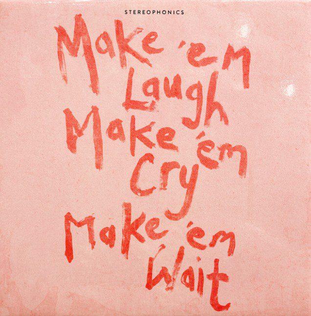 Stereophonics make em laugh make em cry make em wait album cover art