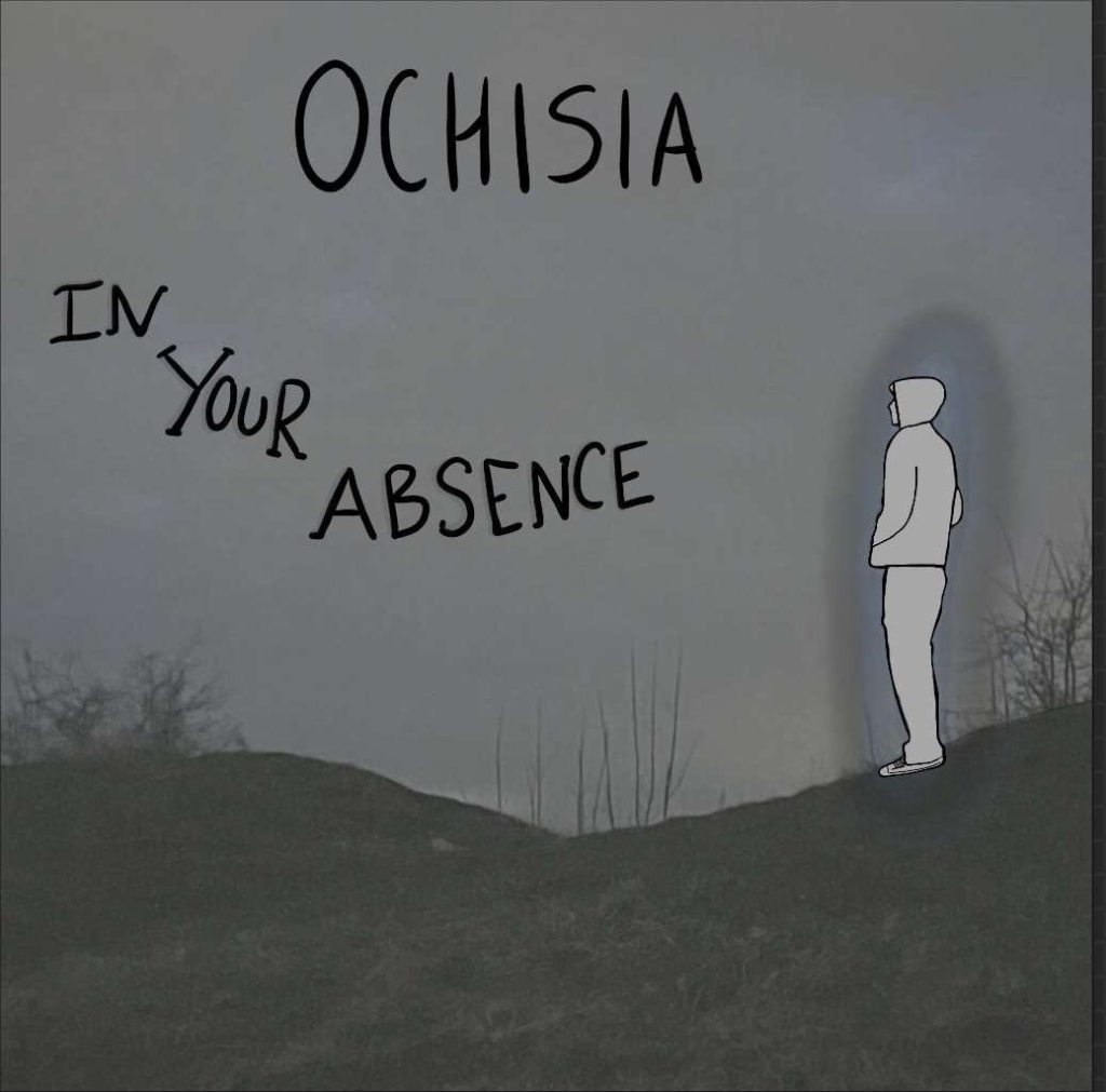In Your Absence by OCHISIA album art work. A lone figure on a hillside with the words OCHISIA in your absence in the sky. The drawing is black and white.