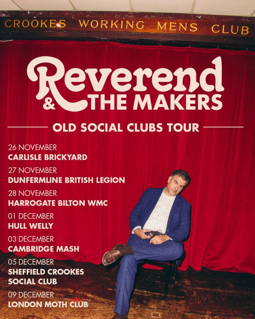 Tour poster for Reverend and The Makers Old Social Clubs Tour