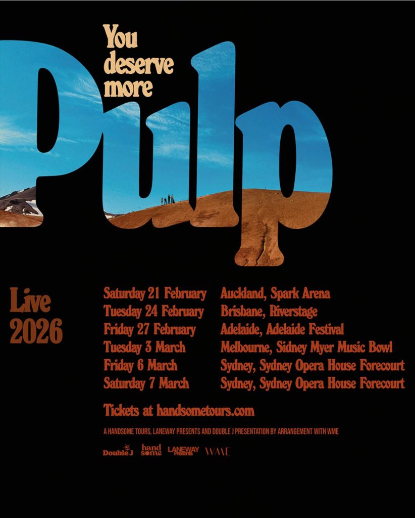 Tour poster for Pulp's You Deserve More Australia and New Zealand tour