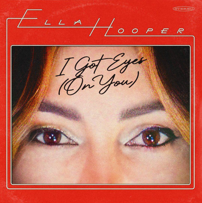 Single Cover for Ella Hooper's I Got Eyes (On You) 